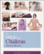 La Bible des chakras : un guide complet pour travailler avec les chakras&nbsp;-&nbsp;Patricia Mercier