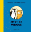 Mysti et Mingus&nbsp;-&nbsp;Susan Rotraut Berner