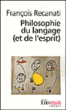Philosophie et langage&nbsp;-&nbsp;François Recanati