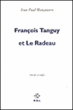 François Tanguy et le théâtre du Radeau&nbsp;-&nbsp;Jean-Paul Manganaro