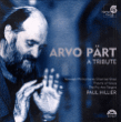Arvo Pärt&nbsp;-&nbsp;A Tribute