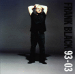Frank Black&nbsp;-&nbsp;Frank Black 93-03