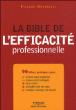 La bible de l'efficacité professionnelle&nbsp;-&nbsp;Richard Bourrelly
