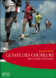 Le pays des coureurs&nbsp;-&nbsp;Richard Etienne