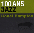 Lionel Hampton&nbsp;-&nbsp;Cent ans de Jazz - Lionel Hampton
