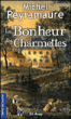 Le bonheur des charmettes&nbsp;-&nbsp;Michel Peyramaure