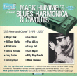 Mark Hummel&nbsp;-&nbsp;Mark hummel s blues harmonica blowouts still here and gone