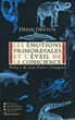 Les émotions primordiales et l'éveil de la conscience&nbsp;-&nbsp;Derek Denton