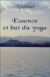 Essence et but du yoga&nbsp;-&nbsp;Raphaël