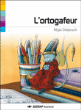 L'ortogafeur&nbsp;-&nbsp;Philippe Boutry, Régis Delpeuch