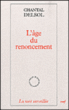 L'âge du renoncement&nbsp;-&nbsp;Chantal Delsol