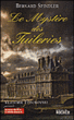 Le mystère des tuileries&nbsp;-&nbsp;Bernard Spindler