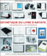Esthétique du livre d'artiste : une introduction à l'art contemporain&nbsp;-&nbsp;Anne Moeglin-Delcroix