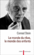 Le monde du rêve, le monde des enfants&nbsp;-&nbsp;Conrad Stein