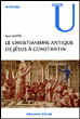 Le christianisme antique&nbsp;-&nbsp;Paul Mattei
