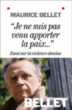 Je ne suis pas venu apporter la paix : essai sur la violence absolue&nbsp;-&nbsp;Maurice Bellet