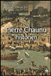 Pierre Chaunu historien&nbsp;-&nbsp;Jean-Pierre Bardet, Denis Crouzet, Annie Molinié
