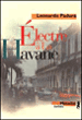 Electre à la Havane&nbsp;-&nbsp;L. Padura Fuentes