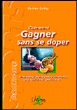 Comment gagner sans se doper&nbsp;-&nbsp;Damien Galtier