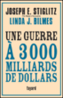 Une guerre à 3000 milliards de dollars&nbsp;-&nbsp;Joseph Eugene Stiglitz