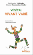 Végétal vivant varié&nbsp;-&nbsp;Christian Tal Schaller, Johanne Razanamahay