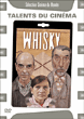 Whisky - 25 Watts&nbsp;-&nbsp;Juan Pablo Rebella, Pablo Stoll