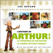 Arthur et les Minimoys, La vengeance de Maltazard et La guerre des deux mondes&nbsp;-&nbsp;Collectif