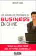 Les nouvelles pratiques du business en Chine&nbsp;-&nbsp;Benoît Ams