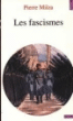 Les Fascismes&nbsp;-&nbsp;Pierre Milza