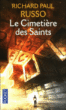 Le cimetière des saints&nbsp;-&nbsp;Richard Paul Russo