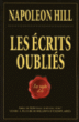 Les écrits oubliés&nbsp;-&nbsp;Napoléon Hill