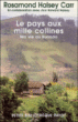 Le pays aux mille collines&nbsp;-&nbsp;Rosamond Halsey Carr