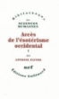 Acces de l'esoterisme occidental,1&nbsp;-&nbsp;A. Faivre
