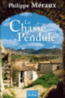 Le chasse pendule&nbsp;-&nbsp;Philippe Méraux