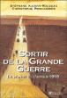 Sortir de la Grande Guerre&nbsp;-&nbsp;Stéphane Audouin-Rouzeau, Christophe Prochasson