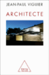 Les sept vies d'un architecte&nbsp;-&nbsp;Jean-Paul Viguier