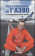 Jacques Rosay aux commandes de l'A380&nbsp;-&nbsp;Jacques Rosay