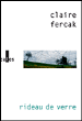 Rideau de verre&nbsp;-&nbsp;Claire Fercak
