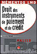 Droit des instruments de paiement et de crédit&nbsp;-&nbsp;Alexandre Braud