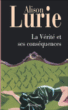 La vérité et ses conséquences&nbsp;-&nbsp;Alison Lurie, Virginie Buhl