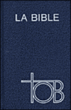 La Bible Tob, notes essentielles, grand format en skivertex bleu&nbsp;-&nbsp;Collectif