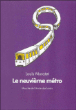Le neuvième métro&nbsp;-&nbsp;Louis Muratet