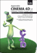 Apprendre cinéma 4D : modélisation, animation et éclairage&nbsp;-&nbsp;Gaëtan Langlois, Grégory Kerriou