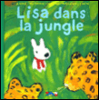 Gaspard et Lisa - Lisa dans la jungle