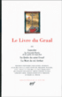 Le livre du Graal&nbsp;-&nbsp;Collectif