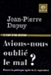 Avions-nous oublié le mal ?