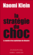 La stratégie du choc&nbsp;-&nbsp;Naomi Klein