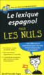 Le lexique espagnol pour les nuls&nbsp;-&nbsp;David Tarradas Agea