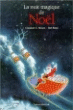 La nuit magique de Noël&nbsp;-&nbsp;Clement Clarke Moore, Michelle Nikly, Ted Rand