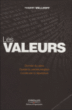 Les valeurs : donner du sens, guider la communication, construire la réputation&nbsp;-&nbsp;Thierry Wellhoff